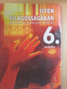 Pluhár Gáborné - Isten világosságában - Munkafüzet 6. [antikvár]