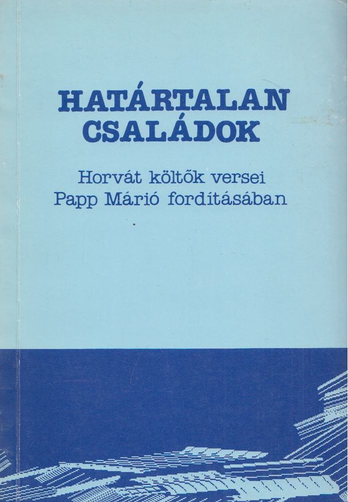 Pálinkás György - Határtalan családok [antikvár]