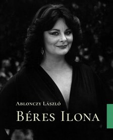Ablonczy László - Béres Ilona