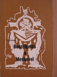 F. Lelotte - Beszélgetés a Mesterrel [antikvár]