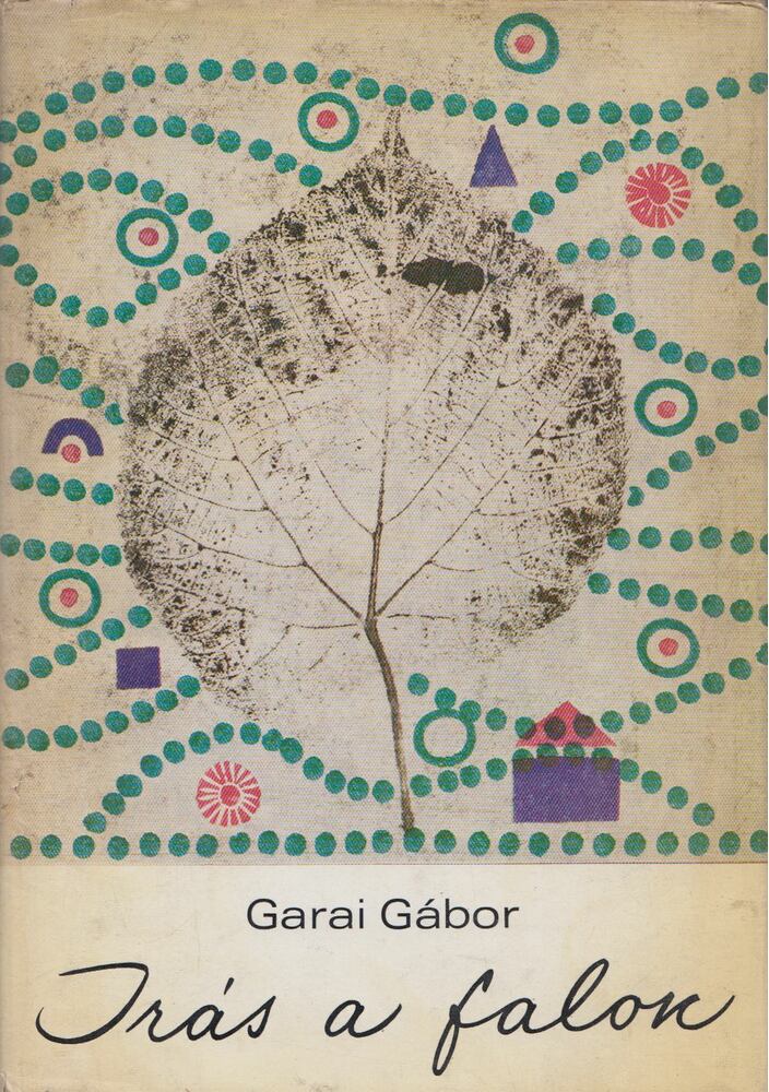 GARAI GÁBOR - Írás a falon [antikvár]