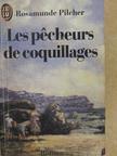 Rosamunde Pilcher - Les pecheurs de coquillages [antikvár]