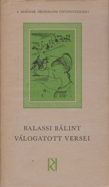 BALASSI BÁLINT - Balassi Bálint válogatott versei [antikvár]