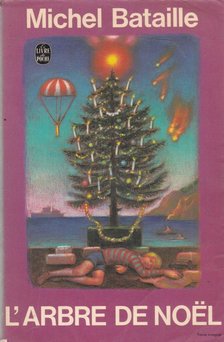 BATAILLE, MICHEL - L'arbre de Noël [antikvár]