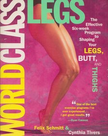 Felix Schmitt, Cynthia Tivers - World Class Legs [antikvár]