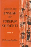 Candlin, E. Frank - Present Day English for Foreign Students 2. [antikvár]