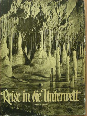 Josef Kunsky - Reise in die Unterwelt [antikvár]