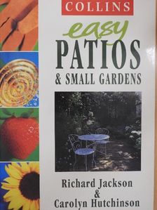 Carolyn Hutchinson - Easy patios & small gardens [antikvár]