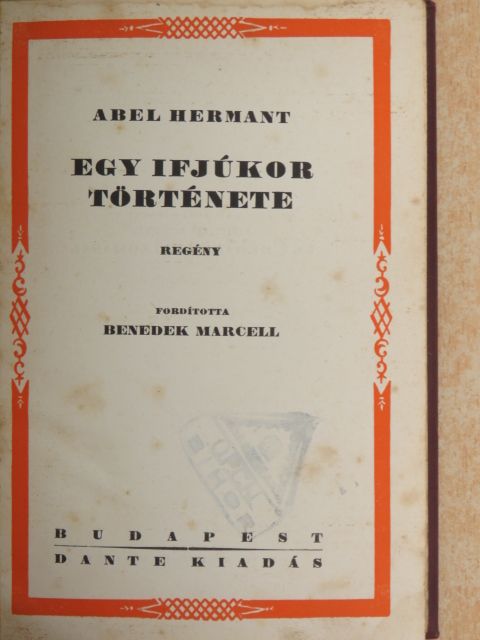 Abel Hermant - Egy ifjúkor története [antikvár]