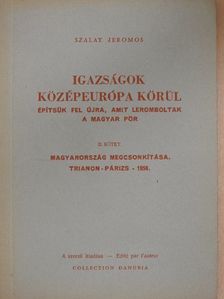 Szalay Jeromos - Igazságok Középeurópa körül II. [antikvár]