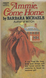 BARBARA MICHAELS - Ammie, Come Home [antikvár]