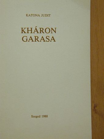Katona Judit - Kháron garasa [antikvár]