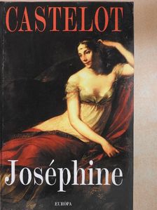 André Castelot - Joséphine [antikvár]