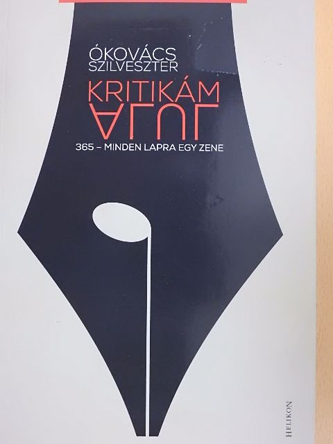 Ókovács Szilveszter - Kritikám alul [antikvár]