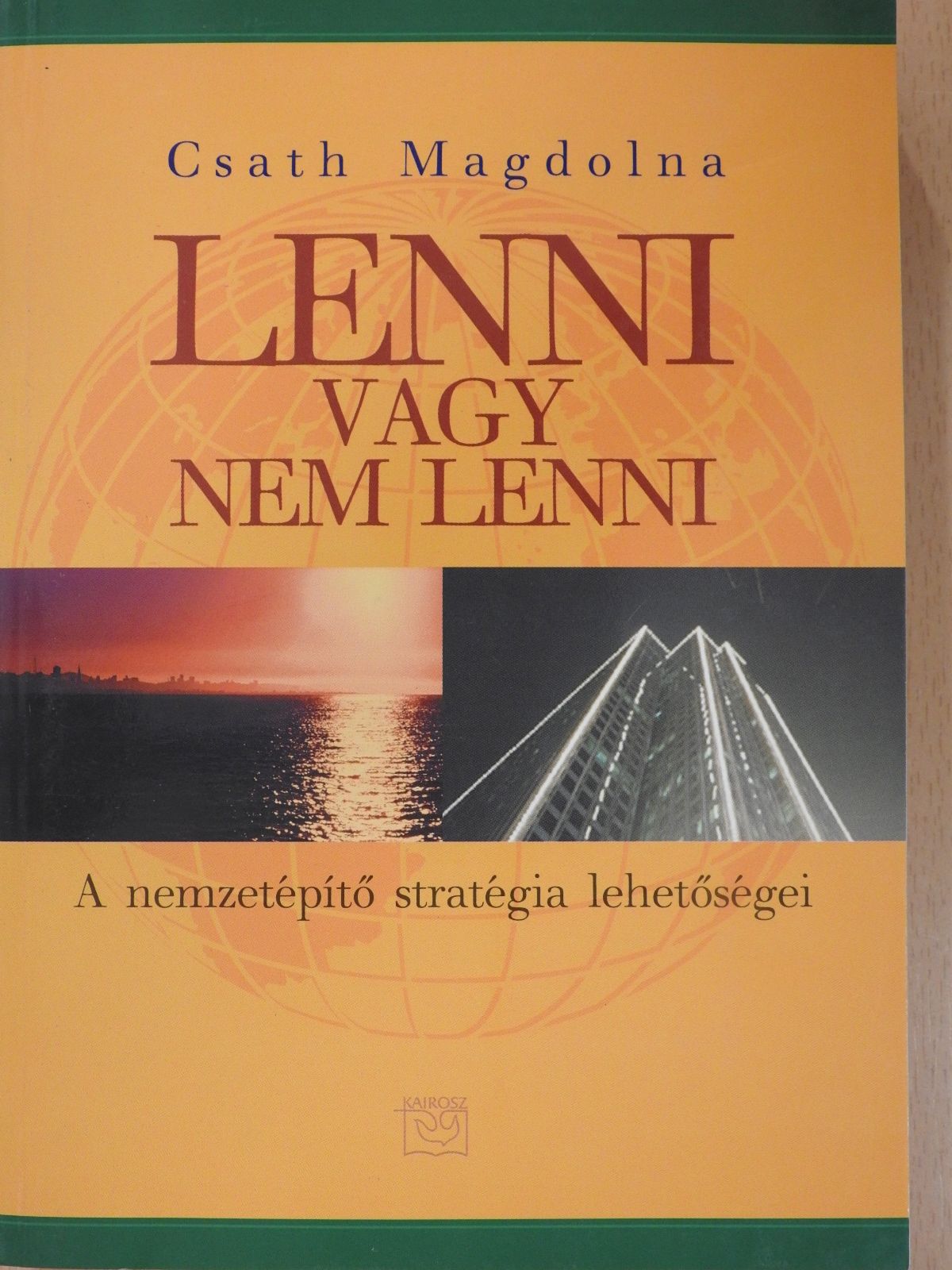 Csath Magdolna - Lenni vagy nem lenni (dedikált példány) [antikvár]