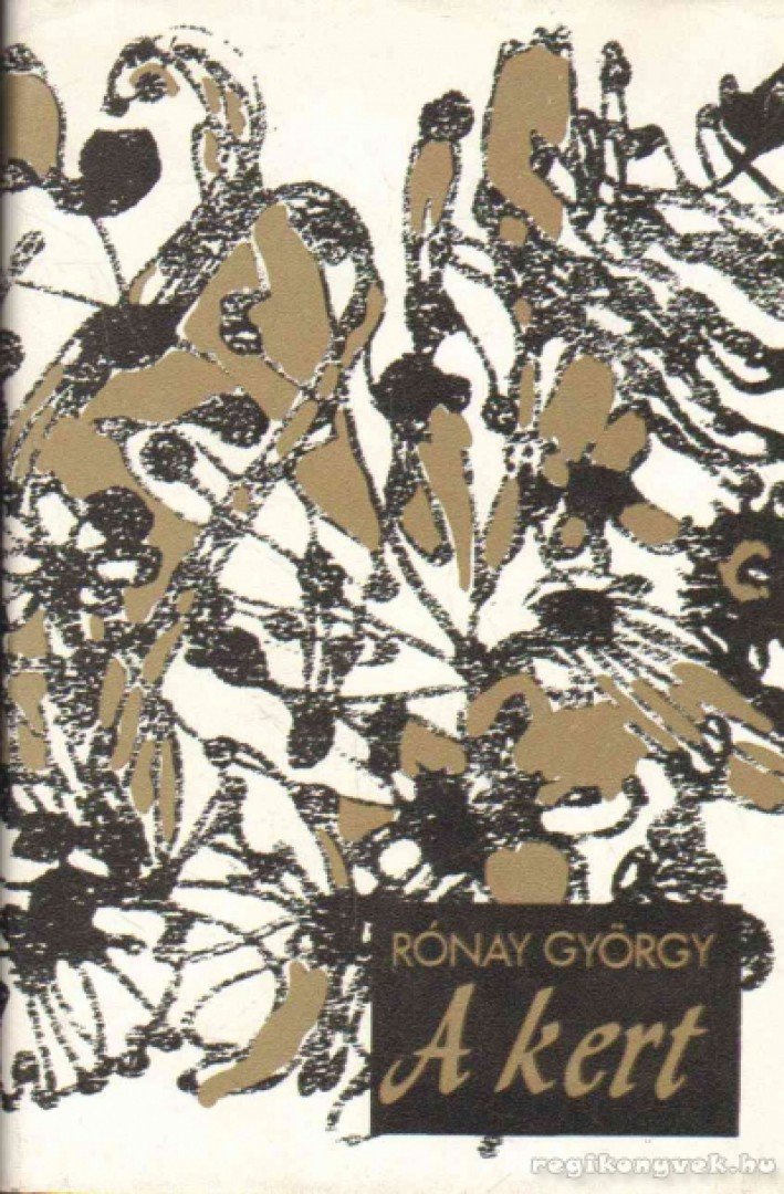 RÓNAY GYÖRGY - A kert [antikvár]