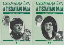 CSIZMADIA ÉVA - A tiszavirág dala I-II. [antikvár]