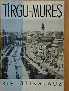 Dános Miklós - Tirgu-Mures - Marosvásárhely [antikvár]