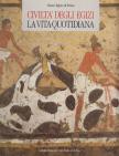 Anna Maria Donadoni Roveri - Civiltà degli Egizi - La vita quotidiana [antikvár]
