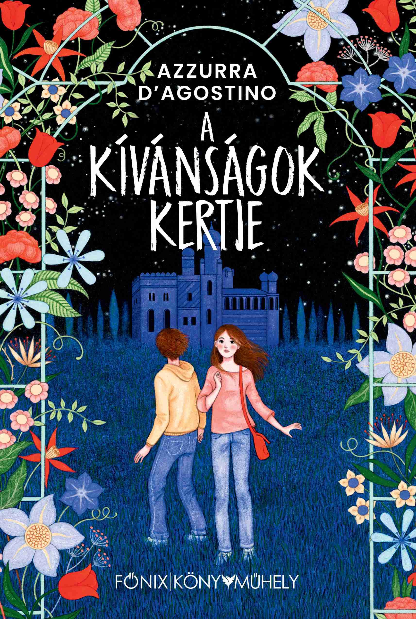 Azzurra D''Agostino - A kívánságok kertje