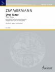 ZIMMERMANN - DREI TÄNZE. BEARBEITUNGEN FÜR KLAVIER UND STREICHQUINTETT (BOCCHERINI, LJADOW, RACHMANINOW)