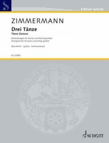 ZIMMERMANN - DREI TÄNZE. BEARBEITUNGEN FÜR KLAVIER UND STREICHQUINTETT (BOCCHERINI, LJADOW, RACHMANINOW)