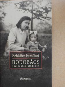 Schäffer Erzsébet - Bodobács [antikvár]