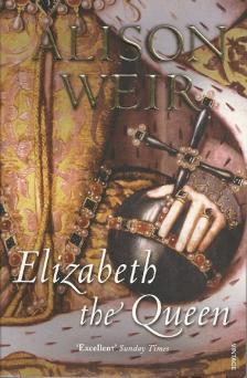 Alison Weir - Elizabeth The Queen [antikvár]