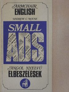 Andrew C. Rouse - Small Ads [antikvár]