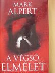 Mark Alpert - A végső elmélet [antikvár]