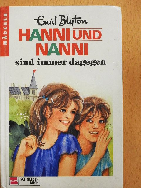 Enid Blyton - Hanni und Nanni sind immer dagegen [antikvár]