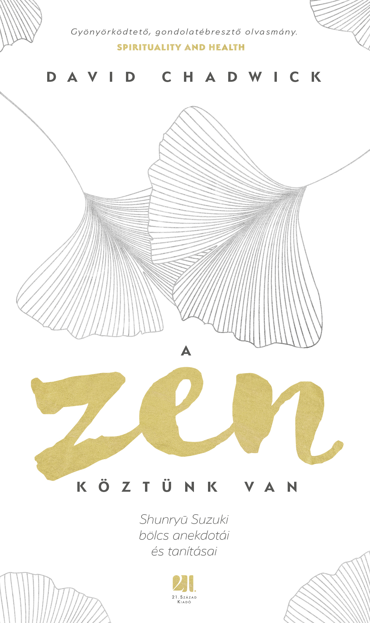 David Chadwick - A zen köztünk van [eKönyv: epub, mobi]
