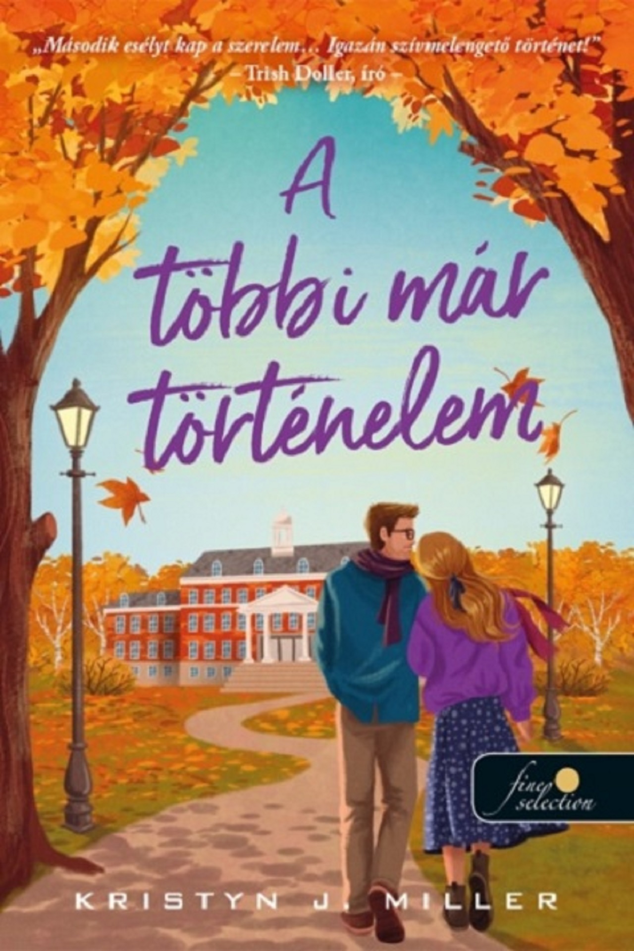 Kristyn J. Miller - A többi már történelem