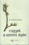 G. Katona József - rügyek a semmi ágán