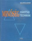 Kalapács János - Minőségirányítás, minőségtechnikák [antikvár]