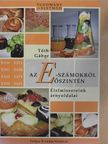 Tóth Gábor - Az E-számokról őszintén [antikvár]