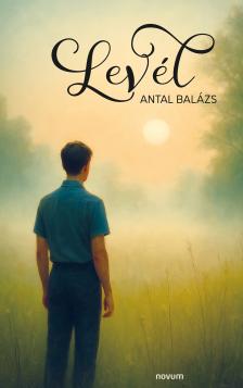 ANTAL BALÁZS - Levél