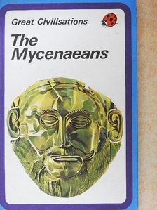 Clarence Greig - The Mycenaeans [antikvár]