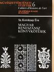 Sz. Koroknay Éva - Magyar reneszánsz könyvkötések [antikvár]