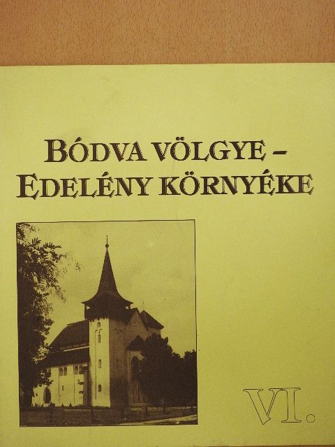 Arnót Ádám - Bódva völgye - Edelény környéke [antikvár]