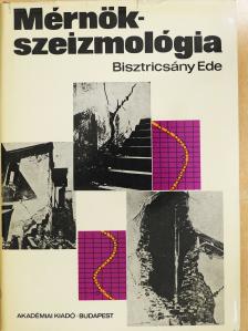 Bisztricsány Ede - Mérnökszeizmológia (dedikált példány) [antikvár]