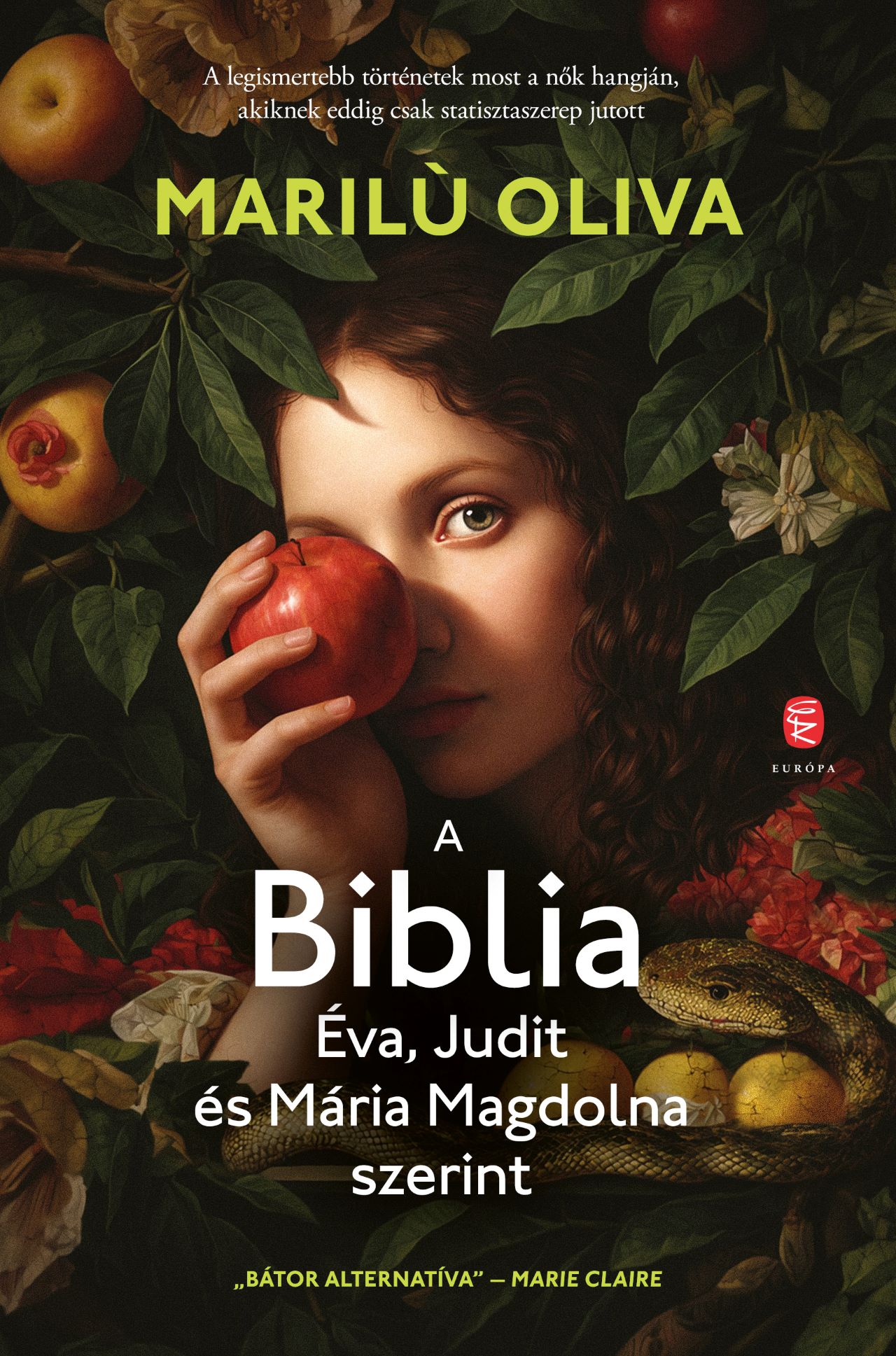Oliva Marilu - A BIBLIA  Éva, Judit és Mária Magdolna szerint