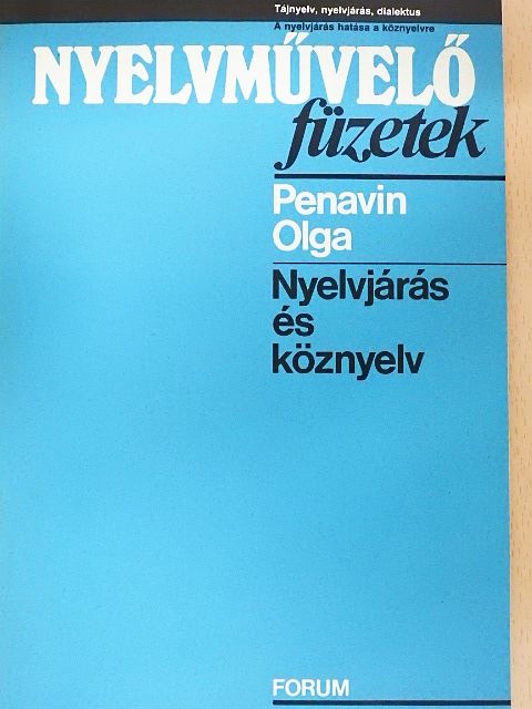 Penavin Olga - Nyelvjárás és köznyelv [antikvár]