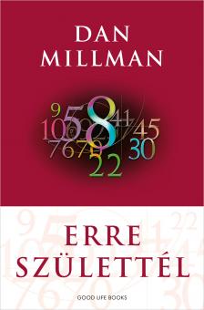 Dan Millman - Erre születtél