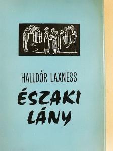 Halldór Kiljan Laxness - Északi lány [antikvár]