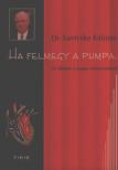 Dr. Lavicska Kálmán - Ha felmegy a pumpa [antikvár]