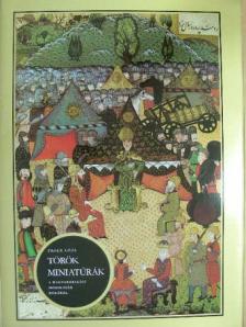 Fehér Géza - Török miniatúrák [antikvár]