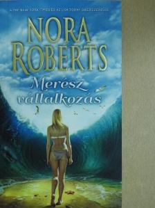 Nora Roberts - Merész vállalkozás [antikvár]