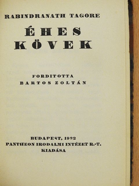 Rabindranath Tagore - Éhes kövek [antikvár]