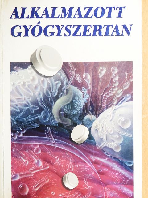 Apáthy Istvánné - Alkalmazott gyógyszertan [antikvár]